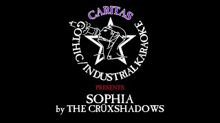 Crüxshadows - Sophia - Karaoke w. lyrics - Caritas