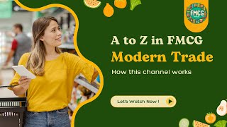 A to Z in FMCG: Modern Trade (FMCG by Alex) #consumergoods #moderntrade #retail #categorymanagement
