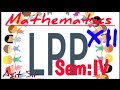Linear Programming Problems ( LPP ) - 4     || Class 12 Math ||      Unit: III