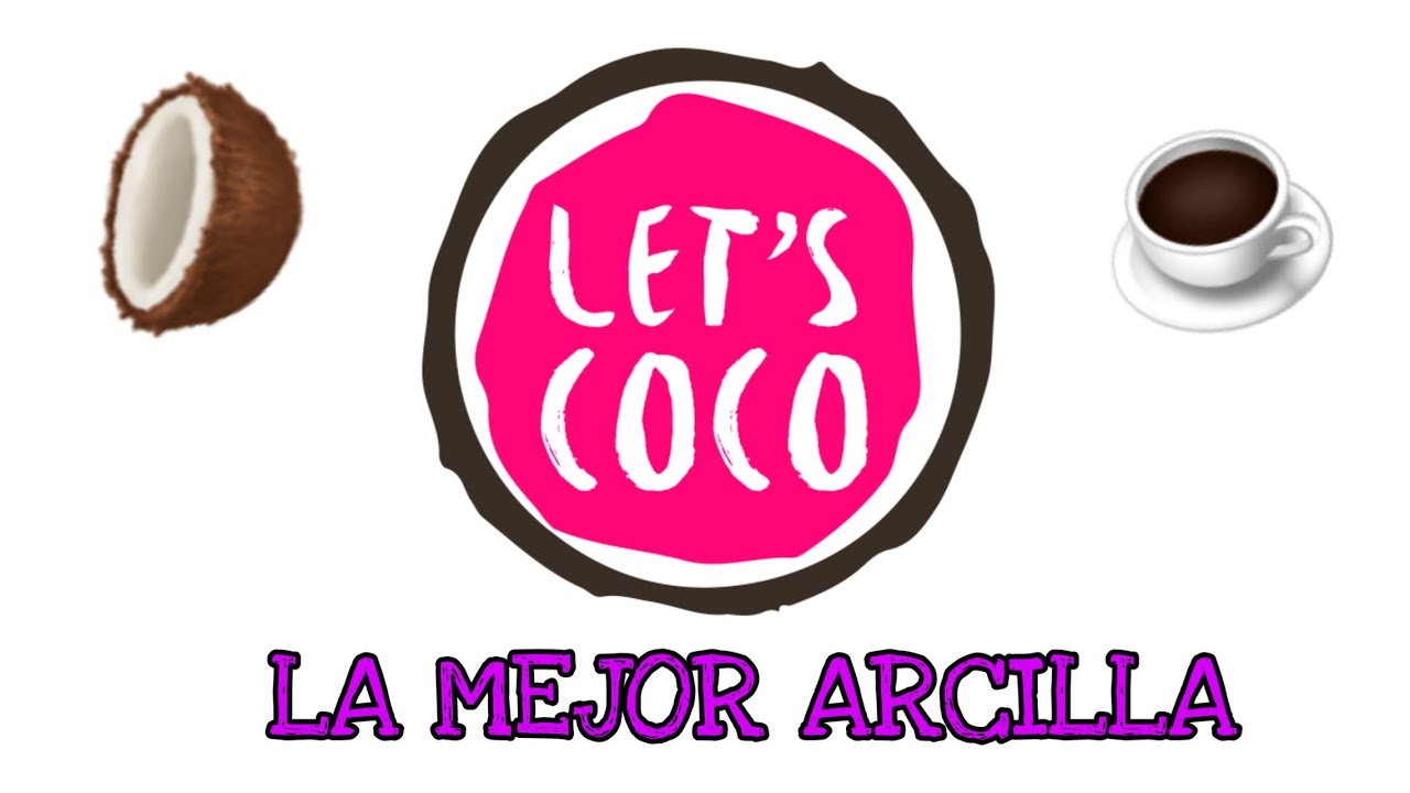 Arcilla de LETS COCO 🥥☕ - YouTube