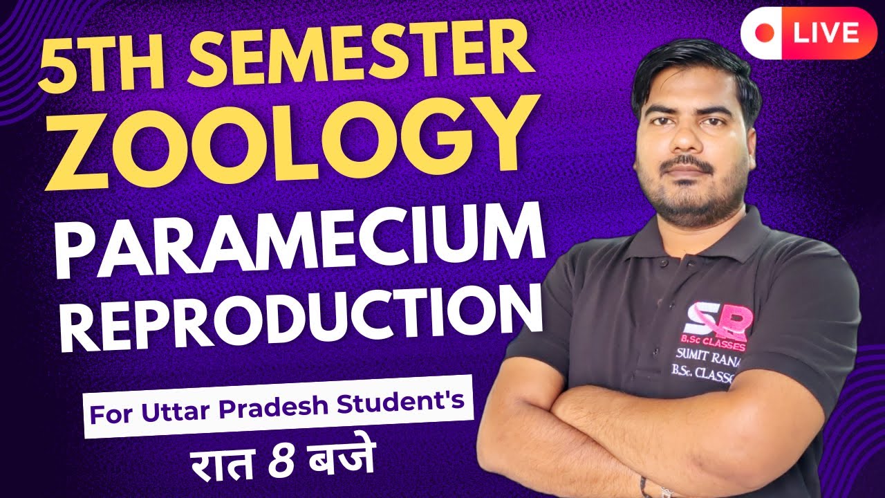 Lt-03 Reproduction In Paramecium || 5th Semester Zoology Paper - 01 || Sumit Rana Sir