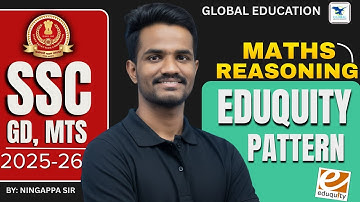 SSC GD CGL MTS 2025-26 || MATHS | REASONING || EDUQUITY PATTERN || BY: NINGAPPA SIR