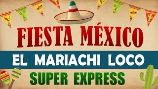El Mariachi Loco - Super Express -