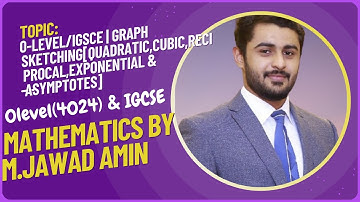 Graph sketching[Quadratic, Cubic, Reciprocal, Exponential & Asymptotes] O-Level/IGCSE | M.Jawad Amin