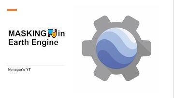 MASKING in earth engine