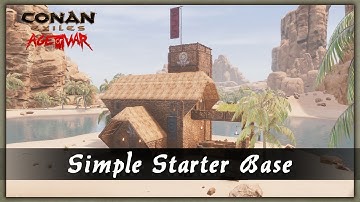 HOW TO BUILD A SIMPLE STARTER BASE [SPEED BUILD] - CONAN EXILES