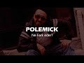 Polemick  ne fark eder official