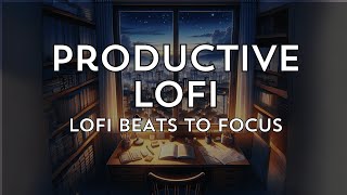 Study Music  Productive LoFi Beats #studybeats #productivity #focus #focusmusic