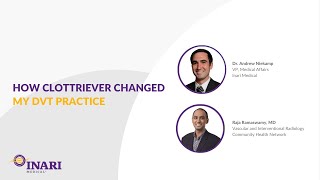 How ClotTriever Changed My DVT Practice