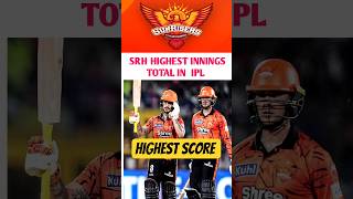 SRH HIGHEST INNINGS SCORE 🔥🔥 #cricket #ipl2026 #ipl