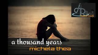 a thousand years-michela thea, mucik dan lagu #music #lagu #channel