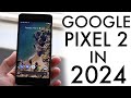Google pixel 2 in 2024 still worth it review