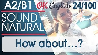 24/100 How about ... ? - Как на счет ? 🇺🇸 Разговорный английский язык: 100 английских фраз 24/100 How about ... ? - Как на счет ? 🇺🇸 Разговорный английский язык: 100 английских фраз