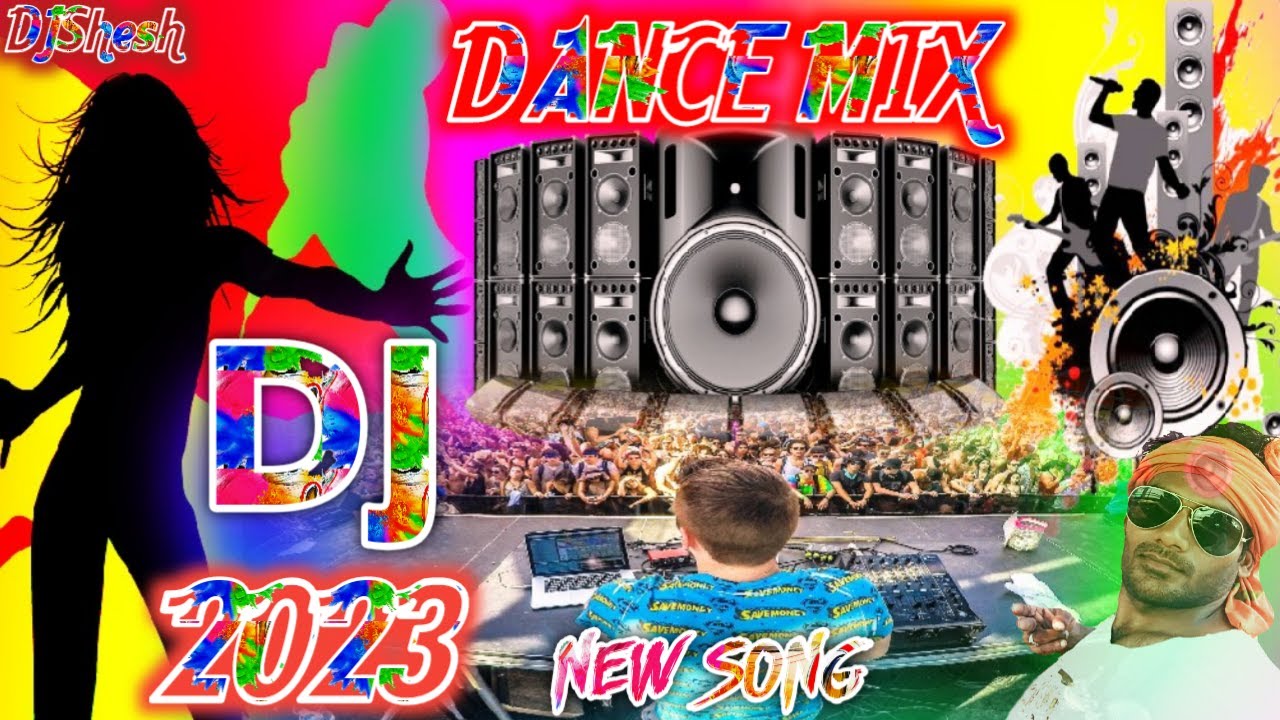 New DJ Song 2023 | Party Dance Dj Song 2023 New Dance Music Special ...