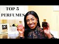 TOP  5 FRAGRANCES PLUS ONE HONORABLE MENTION IN MY PERFUME COLLECTION