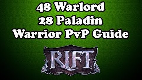 Rift 2.7 - 48 Warlord 28 Paladin Warrior PvP Guide with Macros