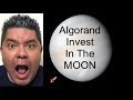 Algorand invest in the moon. 🌝