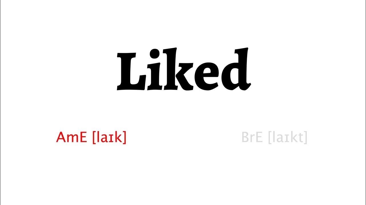 How to Pronounce liked in American English and British English YouTube