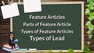 Feature Article Parts, Types, and Types of Lead