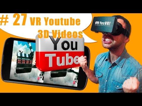 #27 Как смотреть VR видео виртуальной реальности на YouTube: приложение VR Youtube 3D Videos