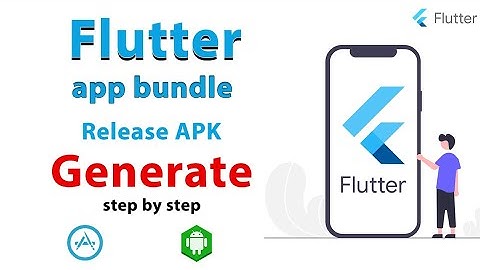 How to Generate Signed App and Release Bundle in Flutter Android Studio