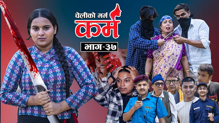 Karma - ''कर्म'' Episode - 37 | Suraj Ghimire, Bipana Pantha,Tara K.C, Kamala, Dharma,