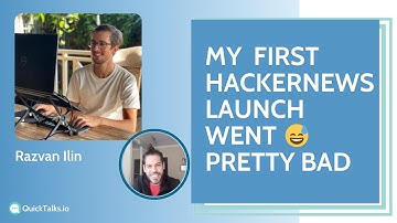 Lessons learned from my first HackerNews launch | Razvan Ilin @ QuickTalks.io
