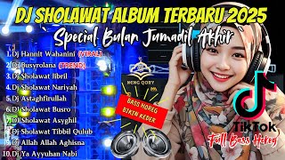 Dj Sholawat Terbaru 2025  Album  Special Bulan Jjumadil Akhir  Slow Bass X Horeg
