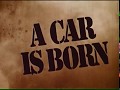 A Car Is Born - Ford Motor Co (1969)