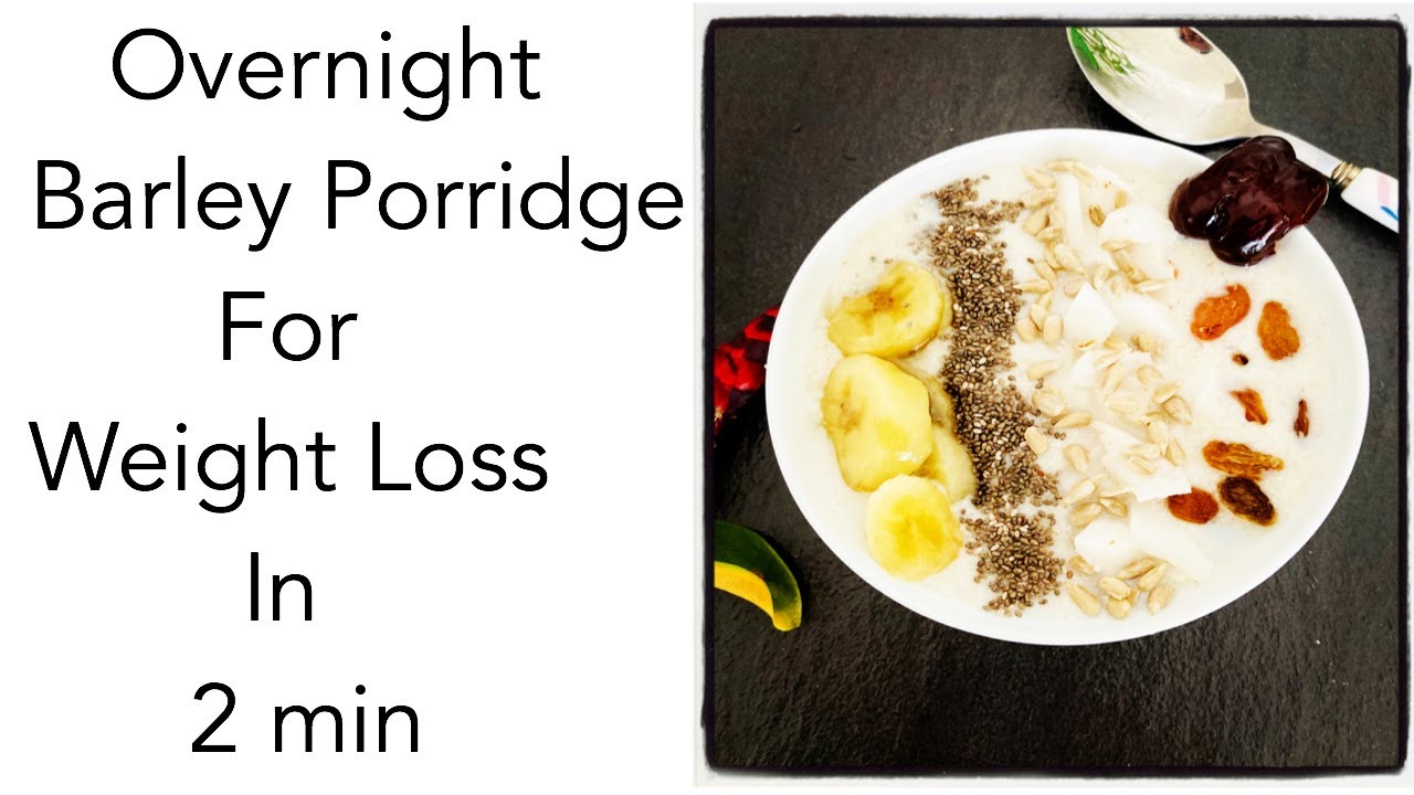 Weight Loss Overnight Barley Porridge ! How to Blend Barley For Flour