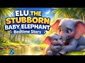  The Stubborn Baby Elephant 🐘 | Bedtime Story for Toddlers | Calm Sleep Story