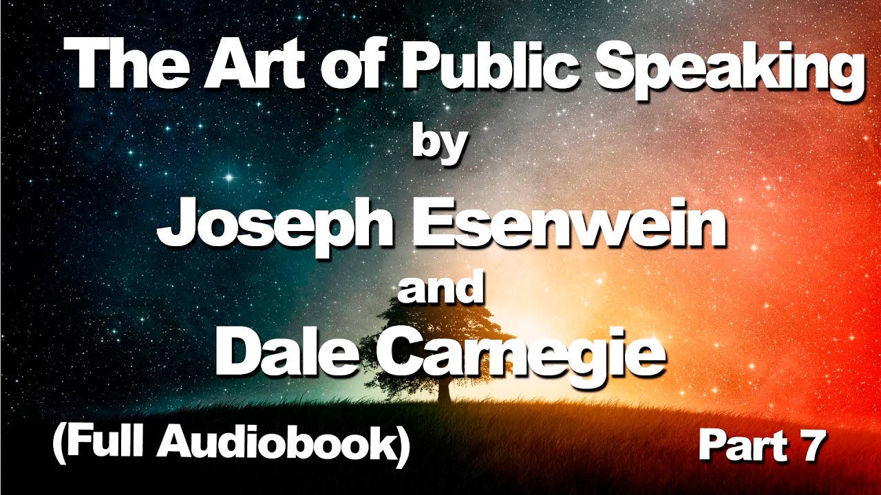 The Art of Public Speaking by Joseph Berg Esenwein and Dale Carnegie ...