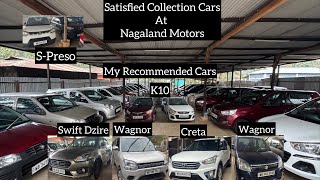 Best Collection At Nagaland Motors | Genuine KM run Cars | 