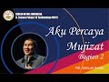 Pdt Samuel Sianto - AKU PERCAYA MUJIZAT ( Bag 2 )