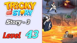 Tricky Story story 3 Level 43 Solution walkthrough 