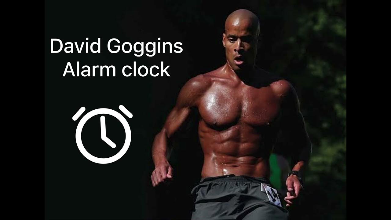 David Goggins Alarm Clock Motivation YouTube