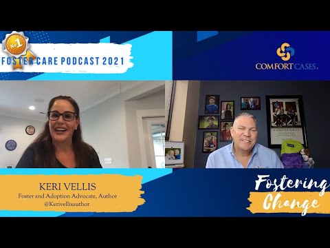 Fostering Change Podcast | Keri Vellis: author and Foster Mom Advocate