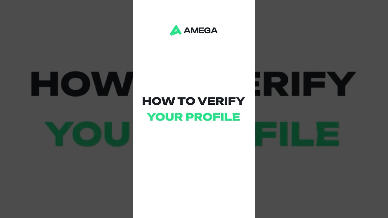 AMEGA | How to verify your profile 