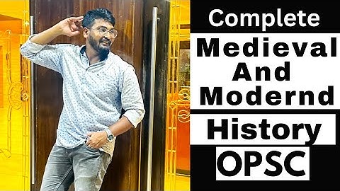 Complete analysis of Medieval And Modern history of India for OPSC OCS | Biswajit Dash