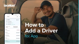 LocoNav #TrainingGuides | How to Add a Driver (for App) screenshot 1