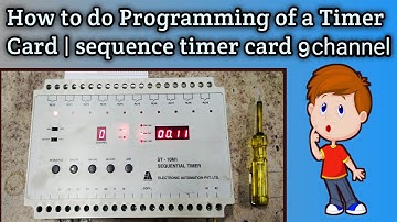 How to do Programming of a Timer Card | sequence timer card 9 channel programming