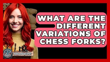What Are The Different Variations Of Chess Forks? - The Board Game Xpert
