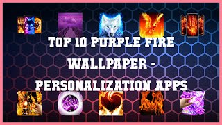 Top 10 Purple Fire Wallpaper Android Apps screenshot 3