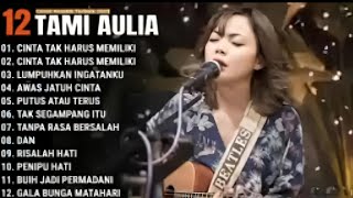12. Tami aulia Cover by Tami Aulia | Chill Acoustic Vibes