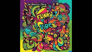 Jordan - Funky N' Vibey
