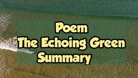 Grade 6 | Poem | The Echoing Green | Summary | Oxford Modern English