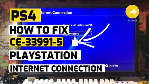 PS4 : How to fix Ce-33991-5 Internet Connection Fixed