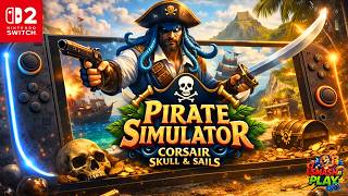 Pirate Simulator - Corsair Skull & Sails Gameplay on Nintendo Switch 2 Pirate Simulator - Corsair Skull & Sails Gameplay on Nintendo Switch 2