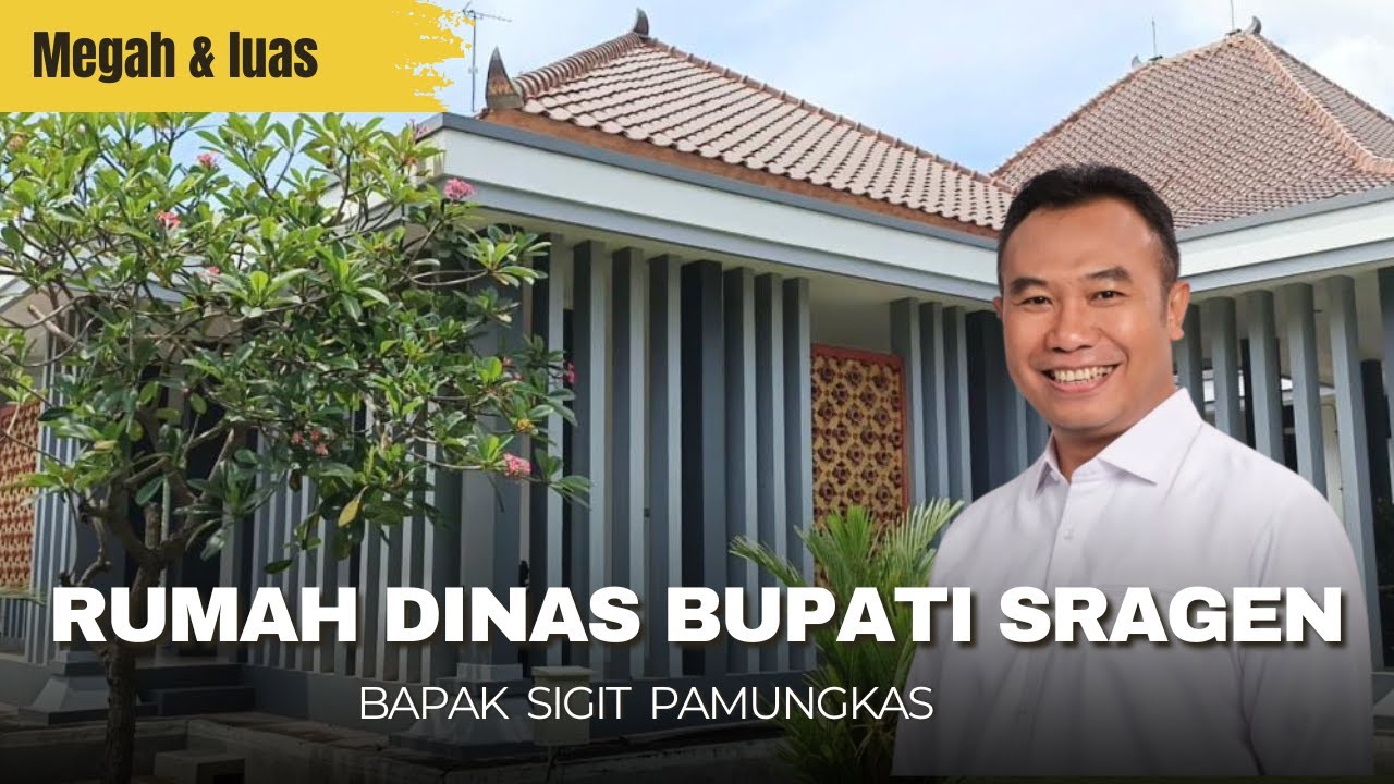 Mewahnya Rumas Dinas Bupati Sragen Bapak Sigit Pamungkas