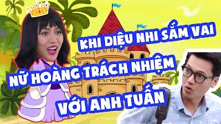 KHI DIỆU NHI SẮM VAI NỮ HOÀNG TRÁCH NHIỆM VỚI ANH TUẤN | ĐẸP TV